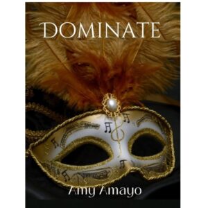 Dominate by Amy Amayo